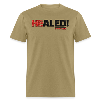 He Healed - khaki
