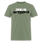 Jesus is Awesome - military green