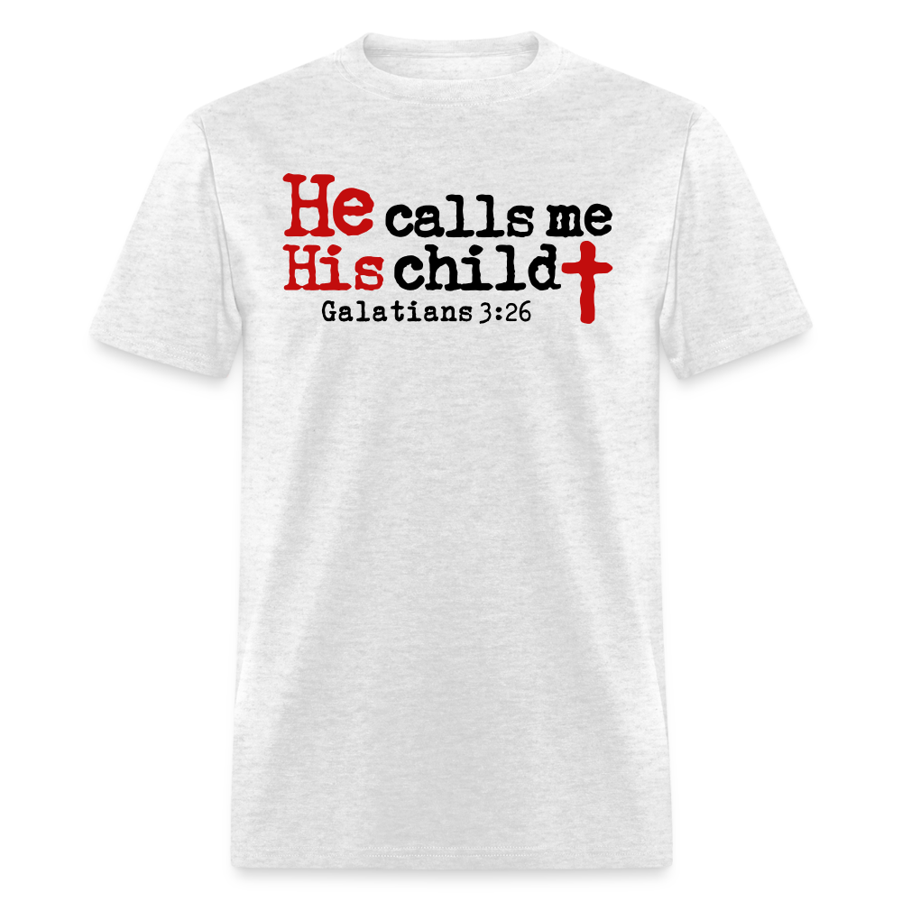 He Calls Me His Child - light heather gray