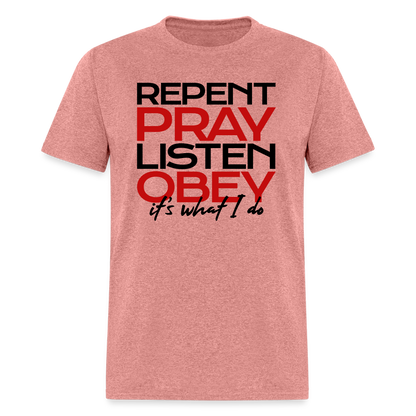 Repent Pray Listen Obey - heather mauve