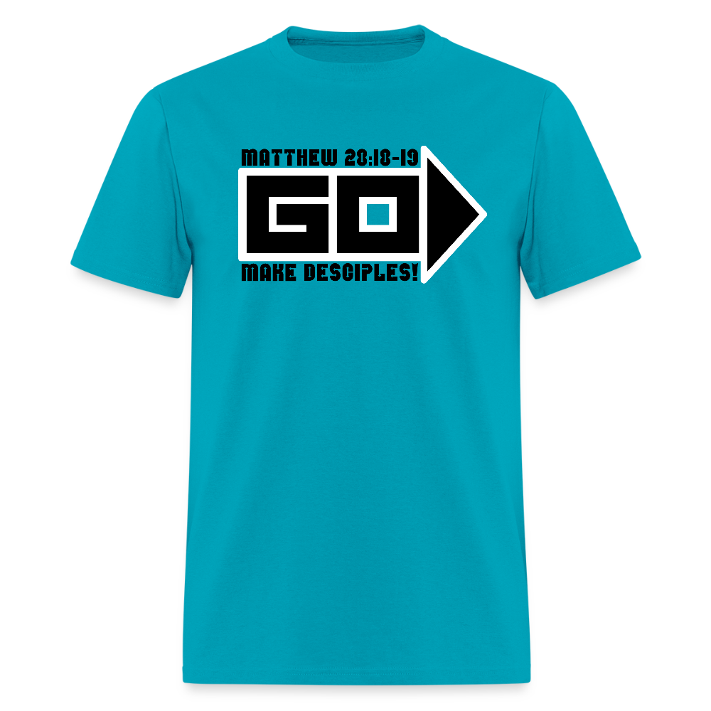 Go Make Desciples - turquoise