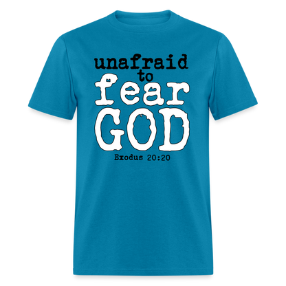 Unafraid to Fear God - turquoise
