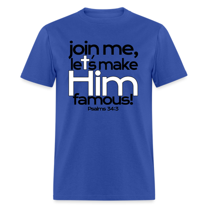 Let's Make Him Famous - royal blue