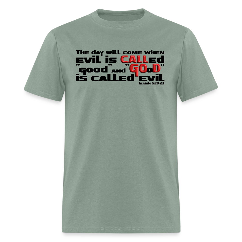 Evil Called Good - sage