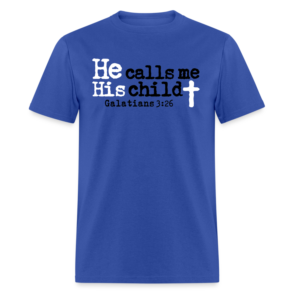 He Calls Me His Child - royal blue