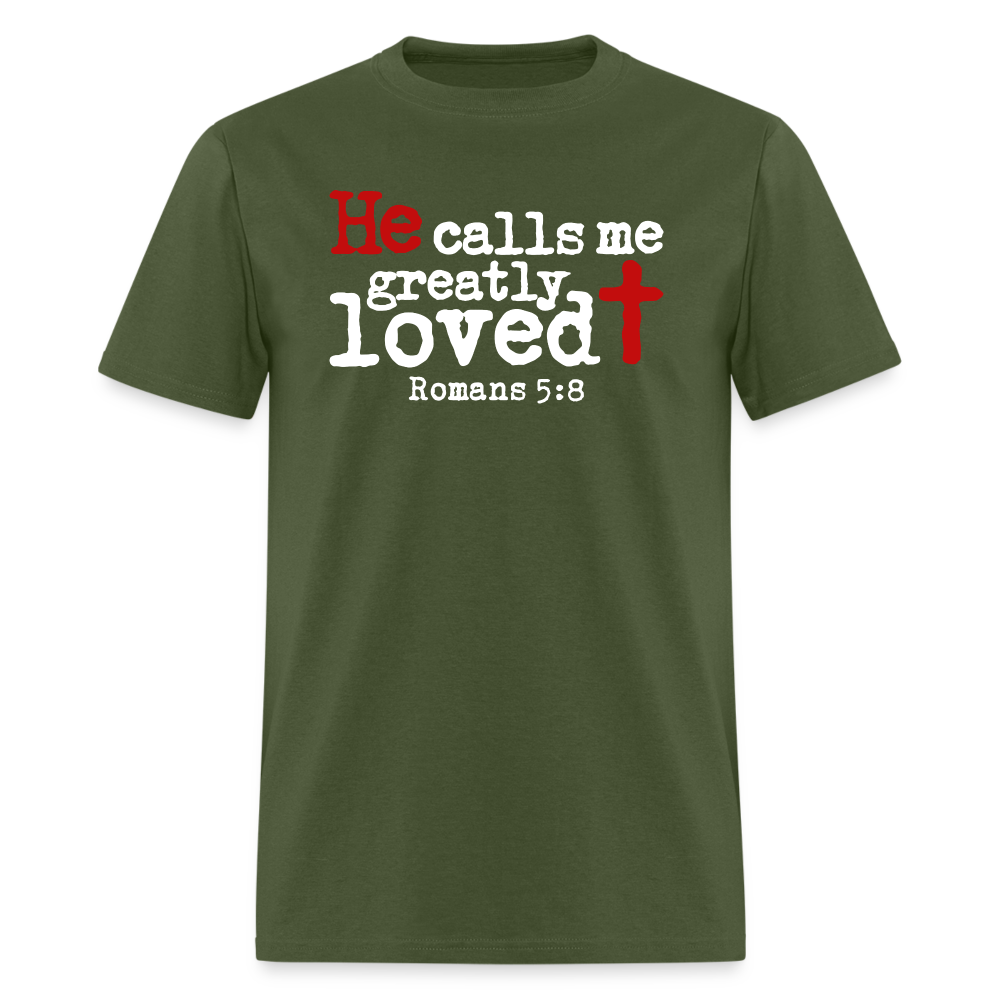 He Calls Me Greatly Loved - military green