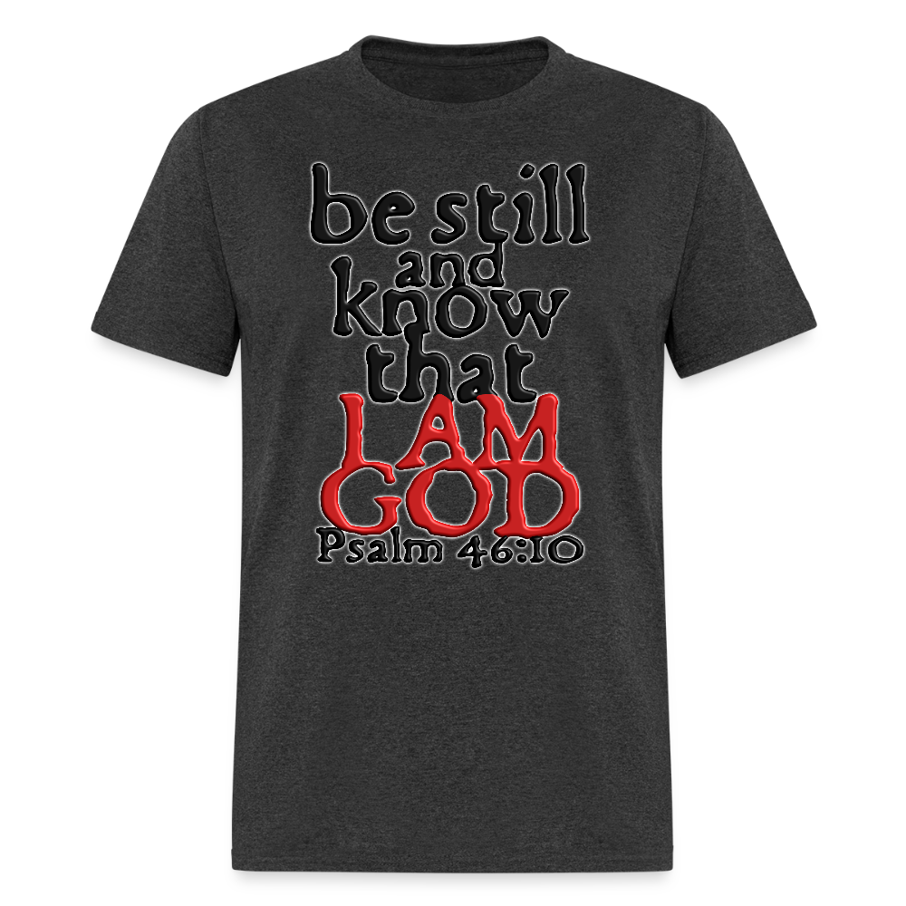 Be Still and Know - heather black
