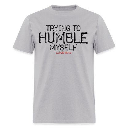Trying to Humble Myself - gravel 