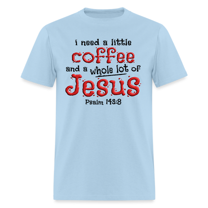 Coffee & Jesus - powder blue