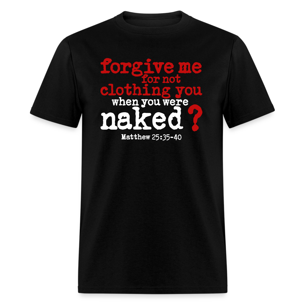 Forgive For Not Clothing - black
