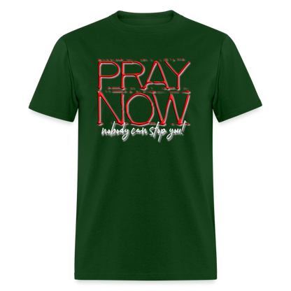 Pray Now - forest green