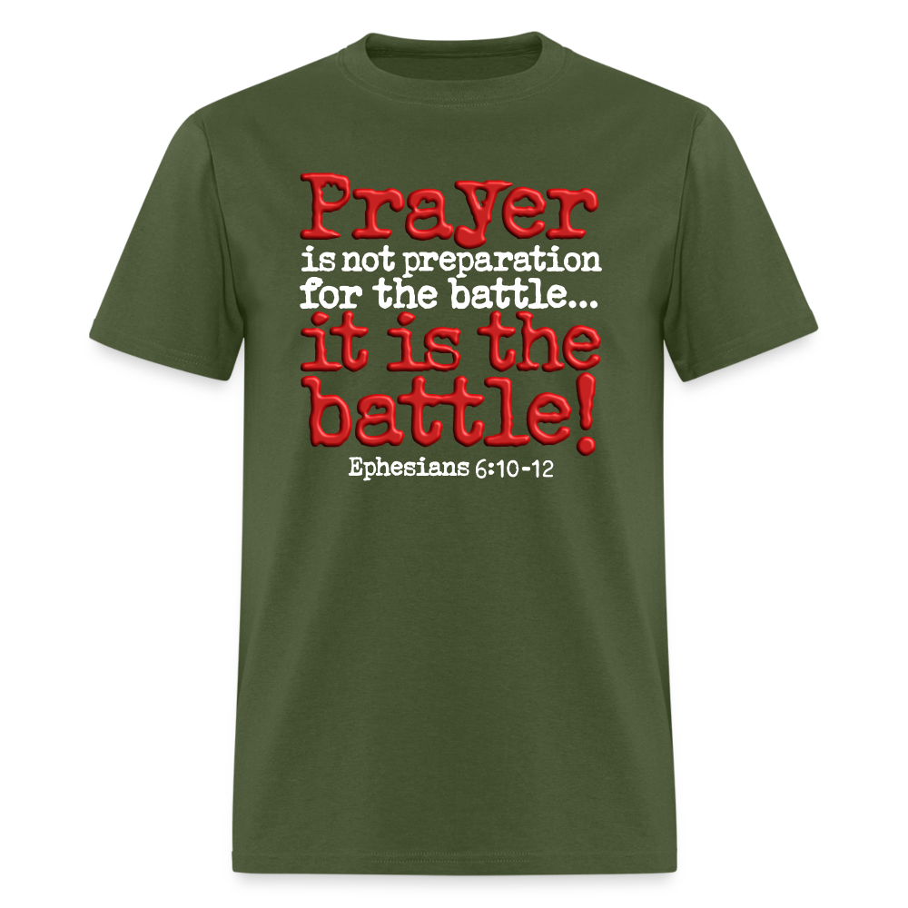 Prayer Is The Battle - military green