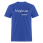 I Forgive You - royal blue