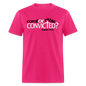 Comfortable Or Convicted - fuchsia