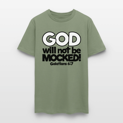 God Will Not Be Mocked - military green