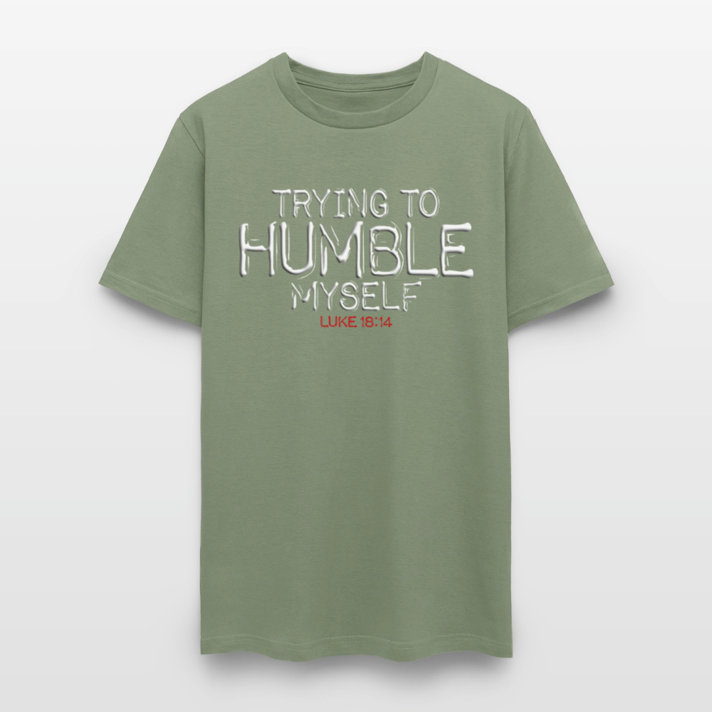 Trying to Humble Myself - military green