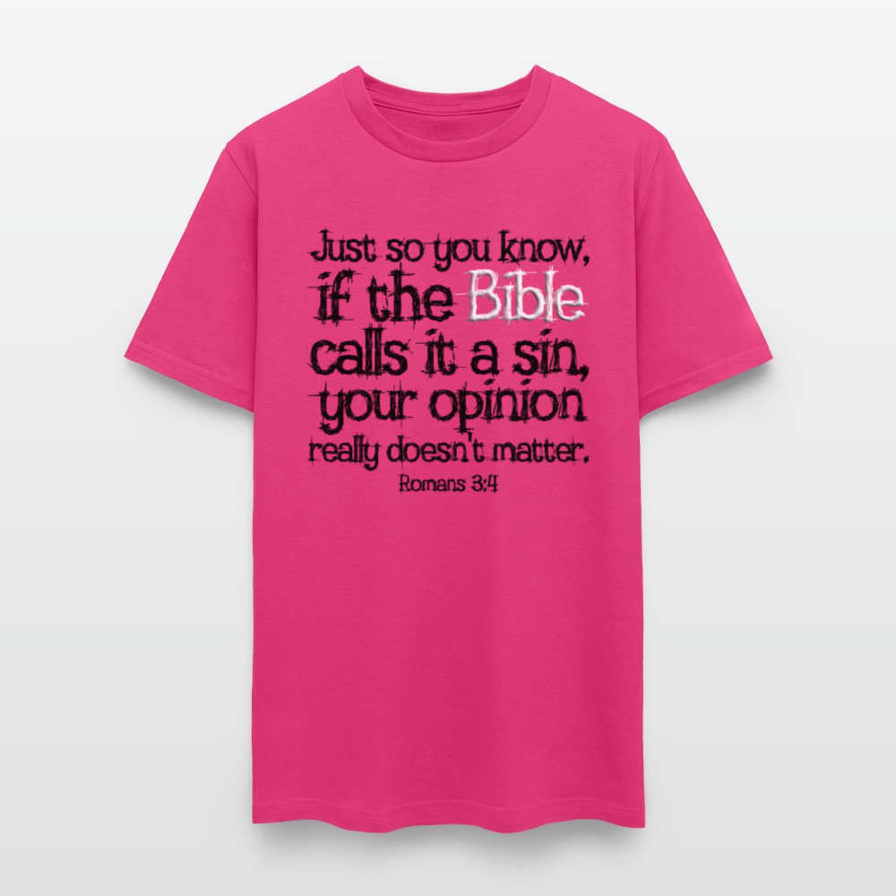If the Bible Calls it a Sin - fuchsia