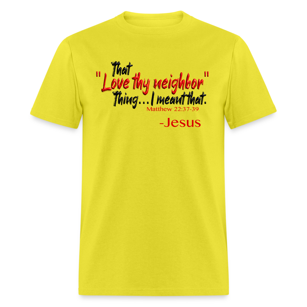 Love Thy Neighbor - yellow