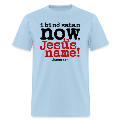 Bind Satan Now - powder blue