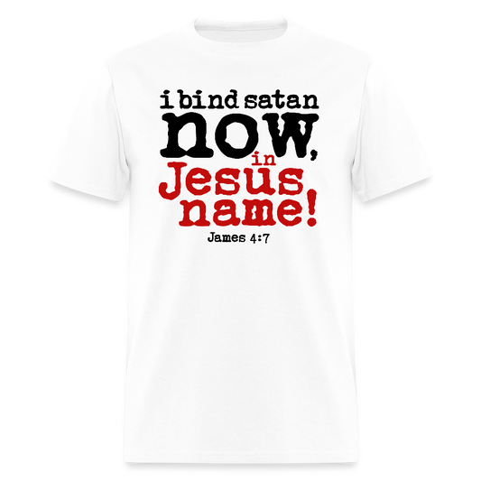 Bind Satan Now - white