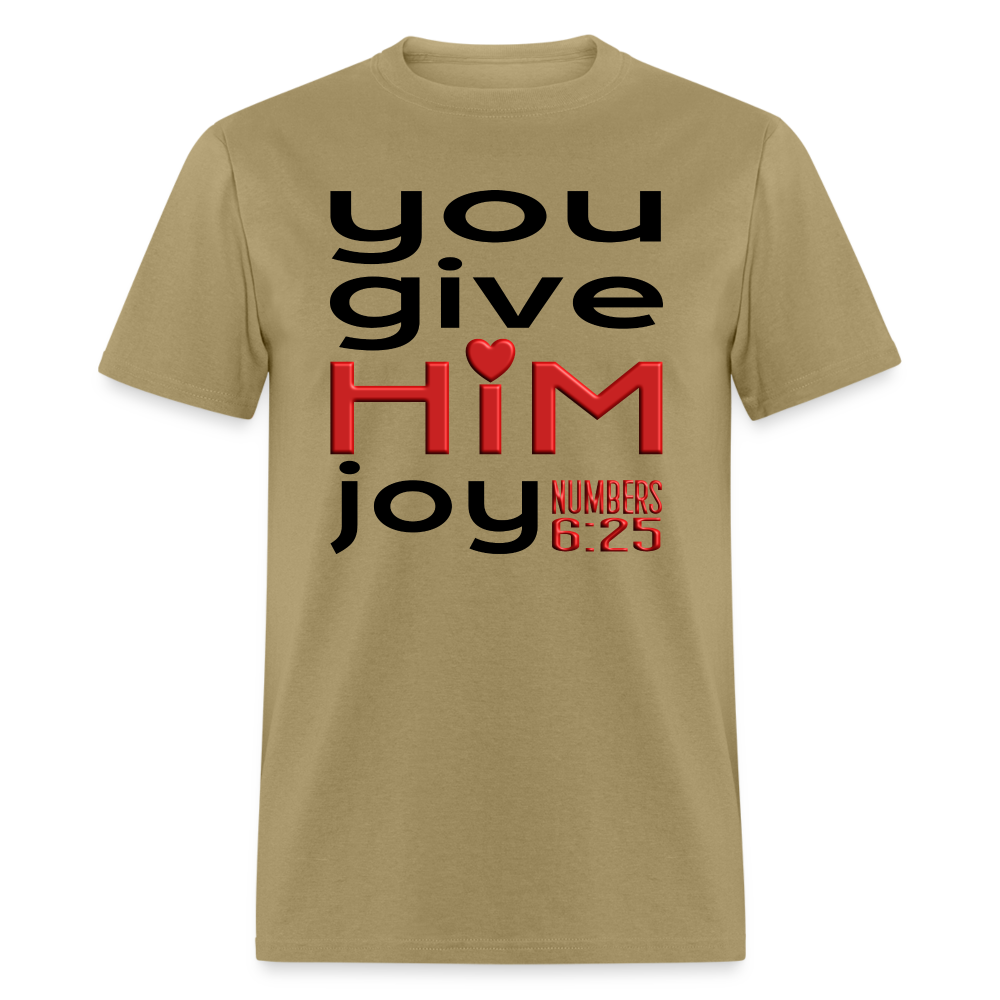 You Give Him Joy - khaki