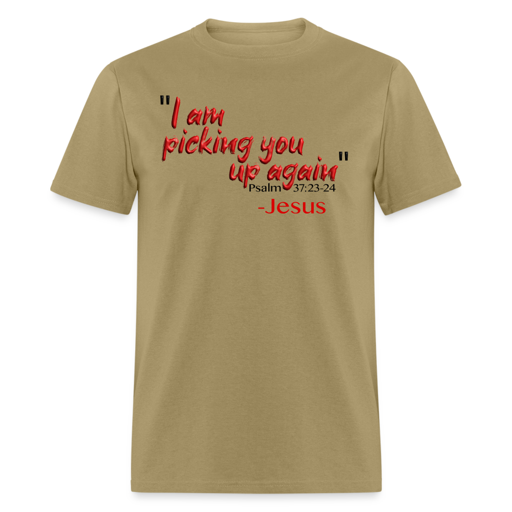 I Am Picking You Up Again - khaki