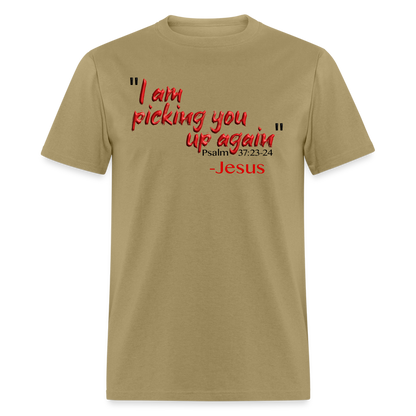 I Am Picking You Up Again - khaki