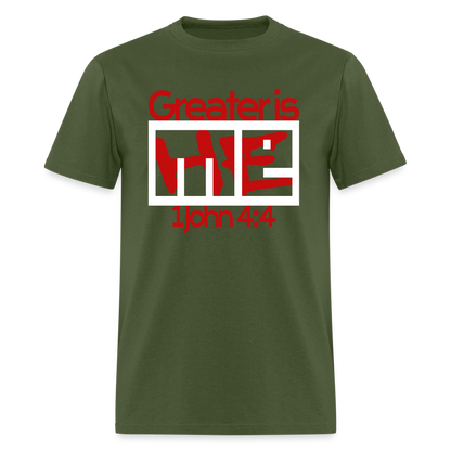 Greater is He in Me - military green