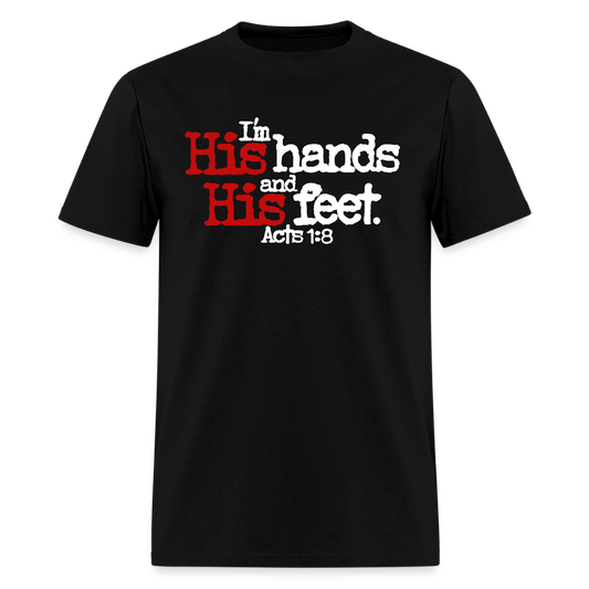 I'm His Hands His Feet - black