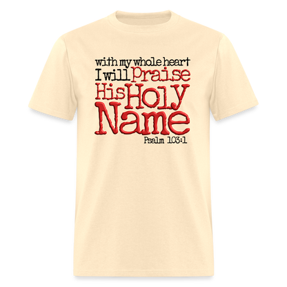 Praise His Holy Name - natural