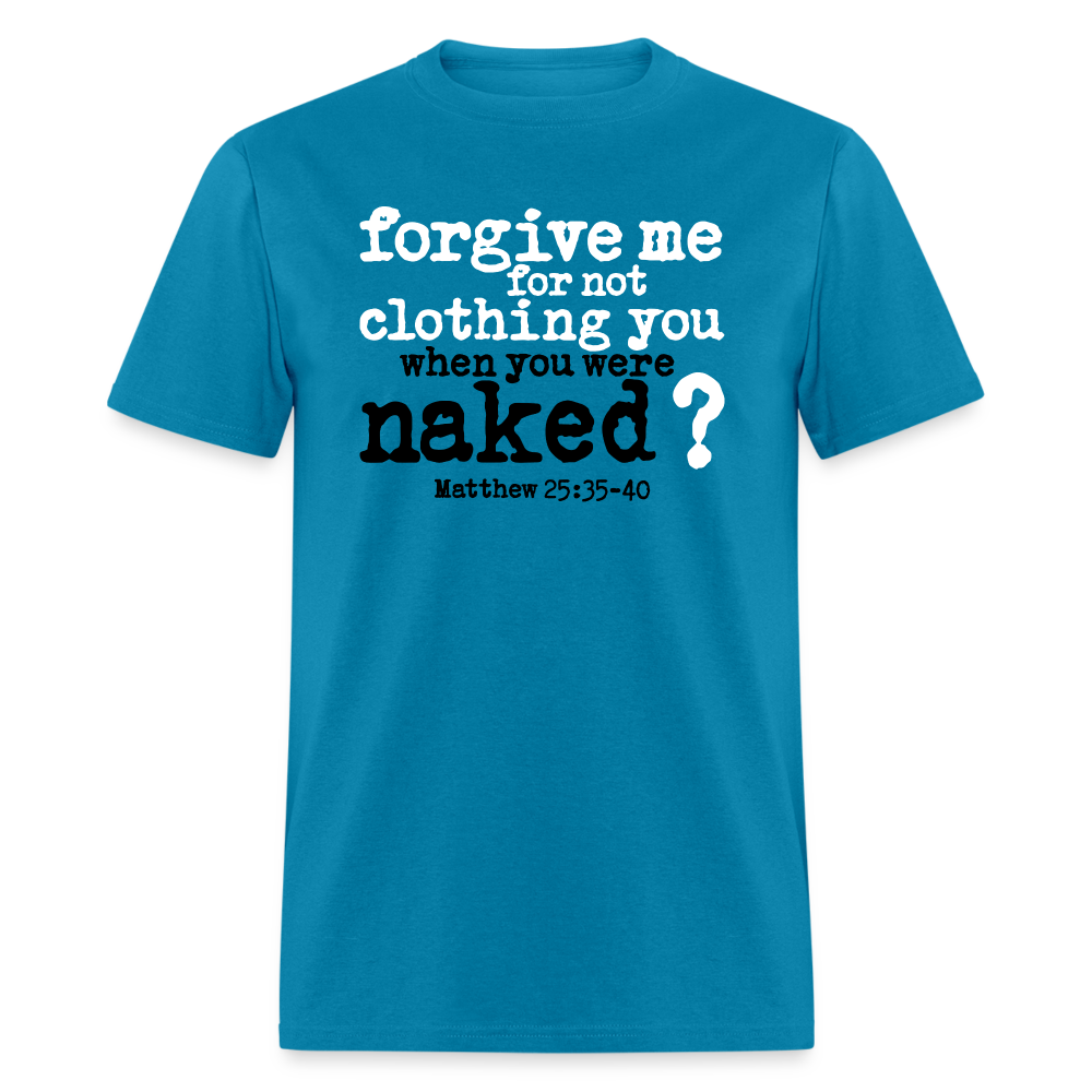 Forgive For Not Clothing - turquoise