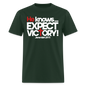 He Knows Expect Victory - forest green