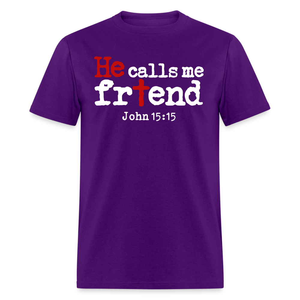 He Calls Me Friend - purple