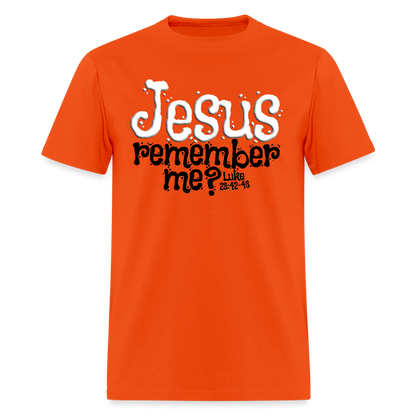 Jesus Remember Me - orange