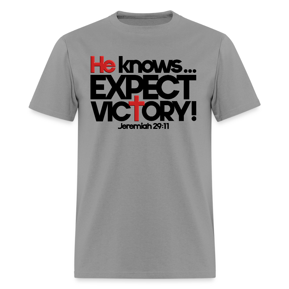 He Knows Expect Victory - gravel 