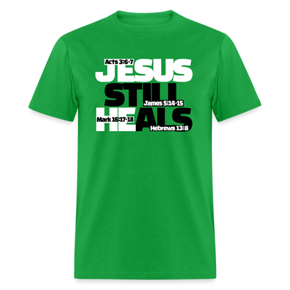 Jesus Still Heals - bright green