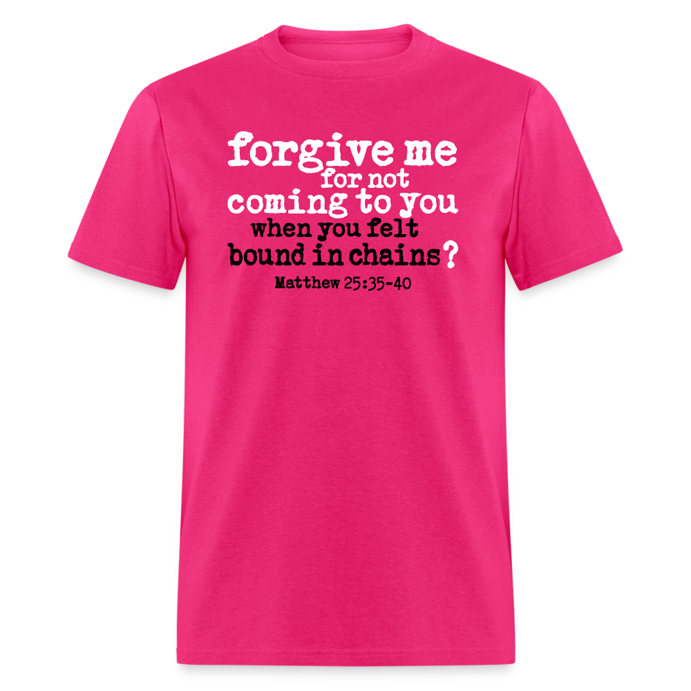 Forgive For Not Coming To You - fuchsia