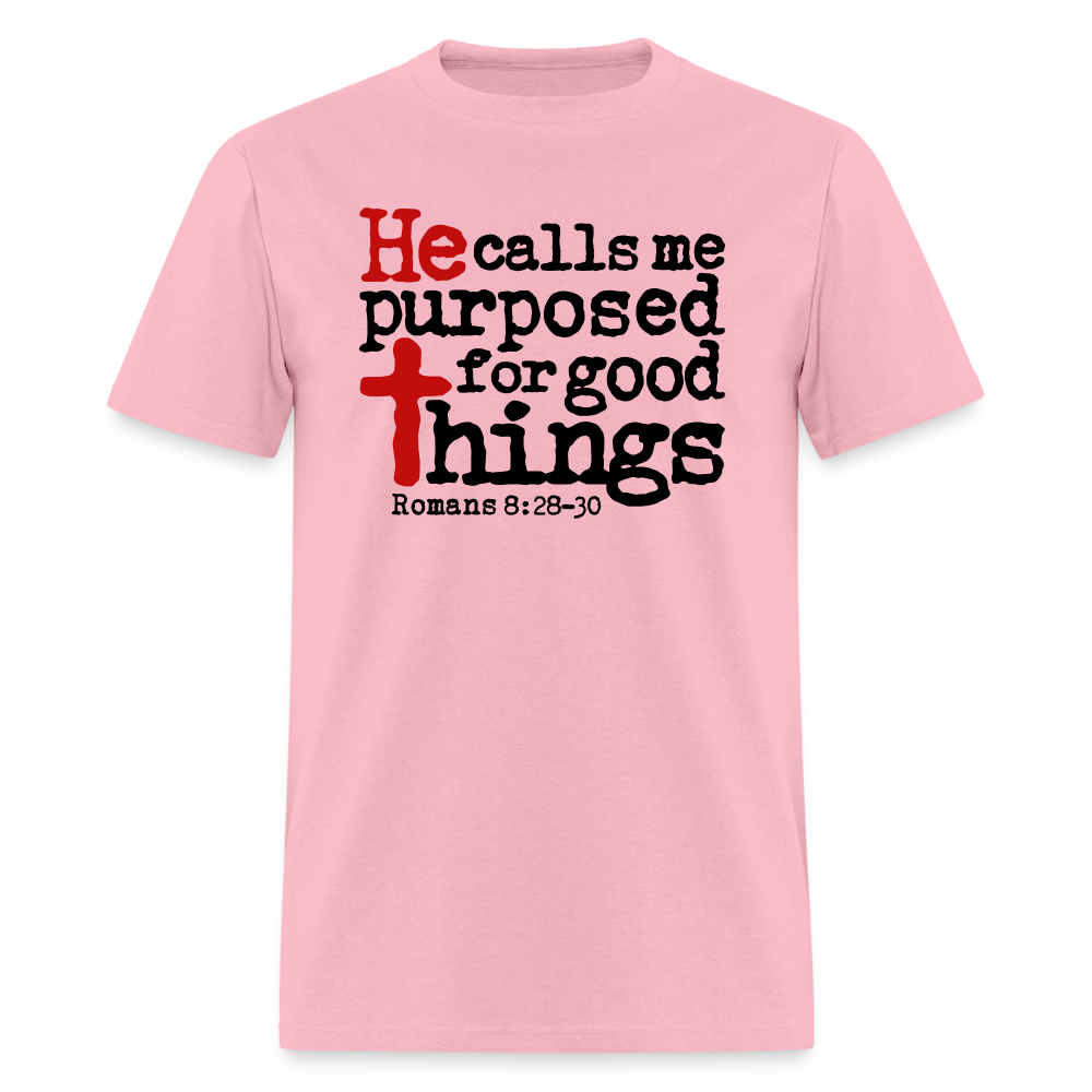 He Calls Me Purposed - pink