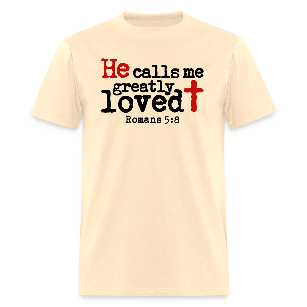 He Calls Me Greatly Loved - natural