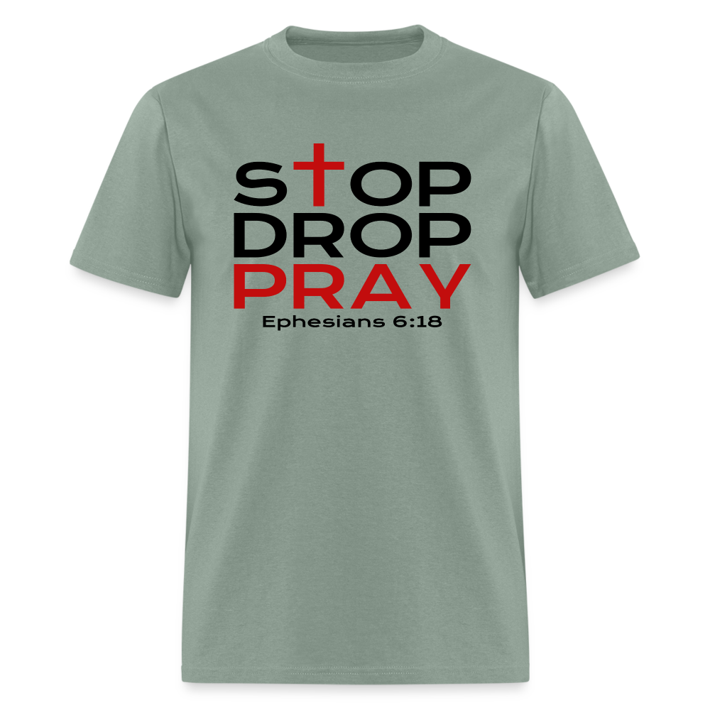 Stop Drop Pray - sage