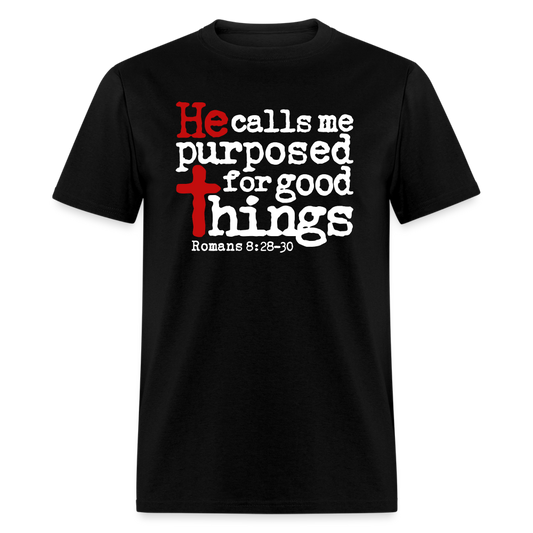 He Calls Me Purposed - black