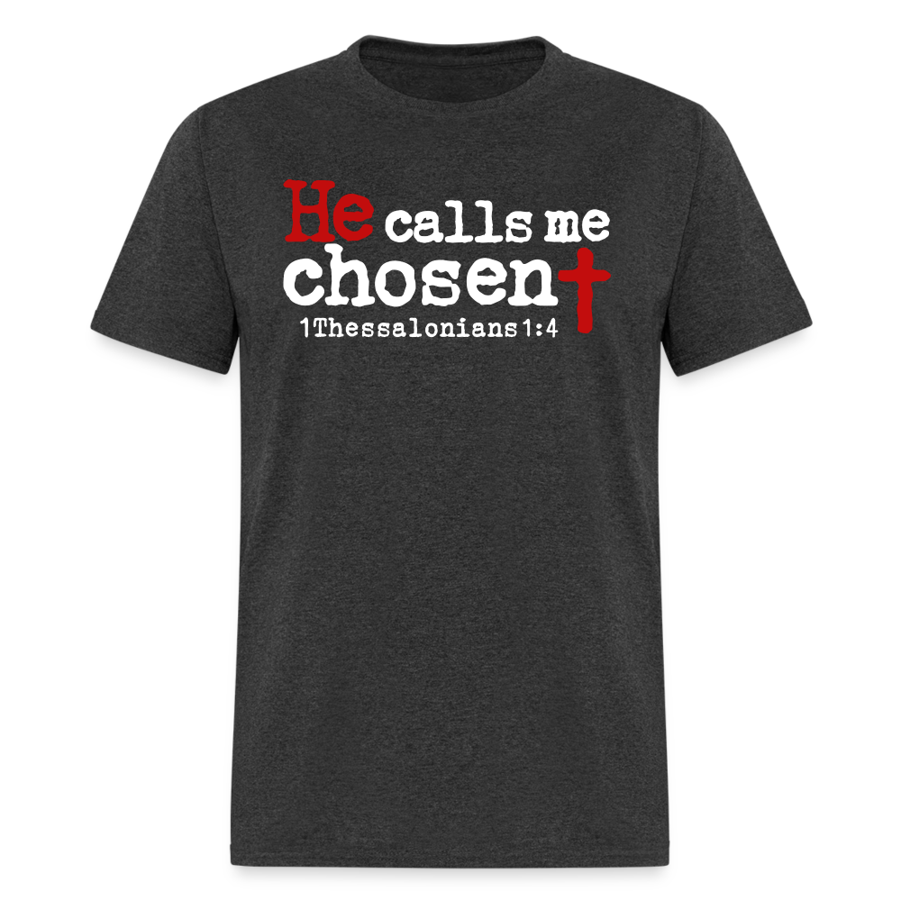 He Calls Me Chosen - heather black