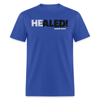 He Healed - royal blue