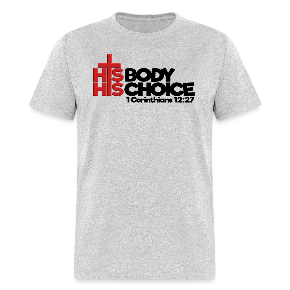 His Body His Choice - heather gray