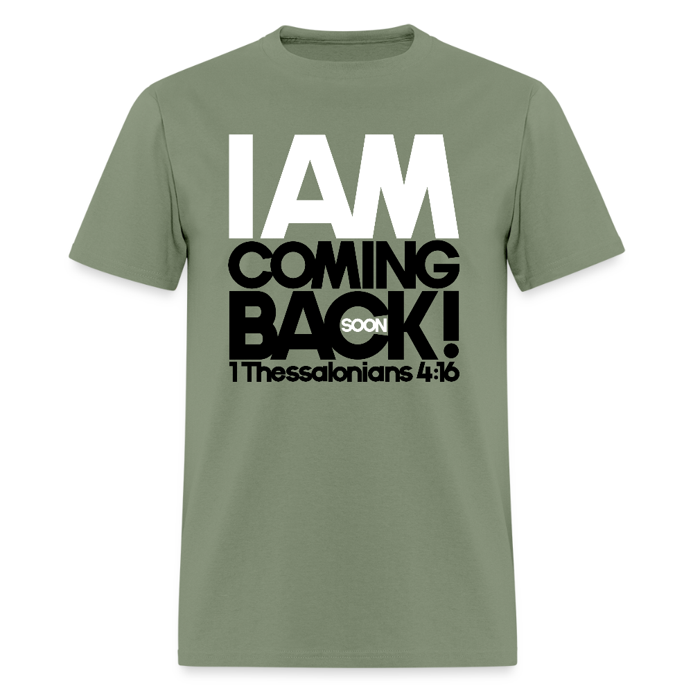 I Am Coming Back - military green