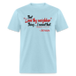 Love Thy Neighbor - powder blue