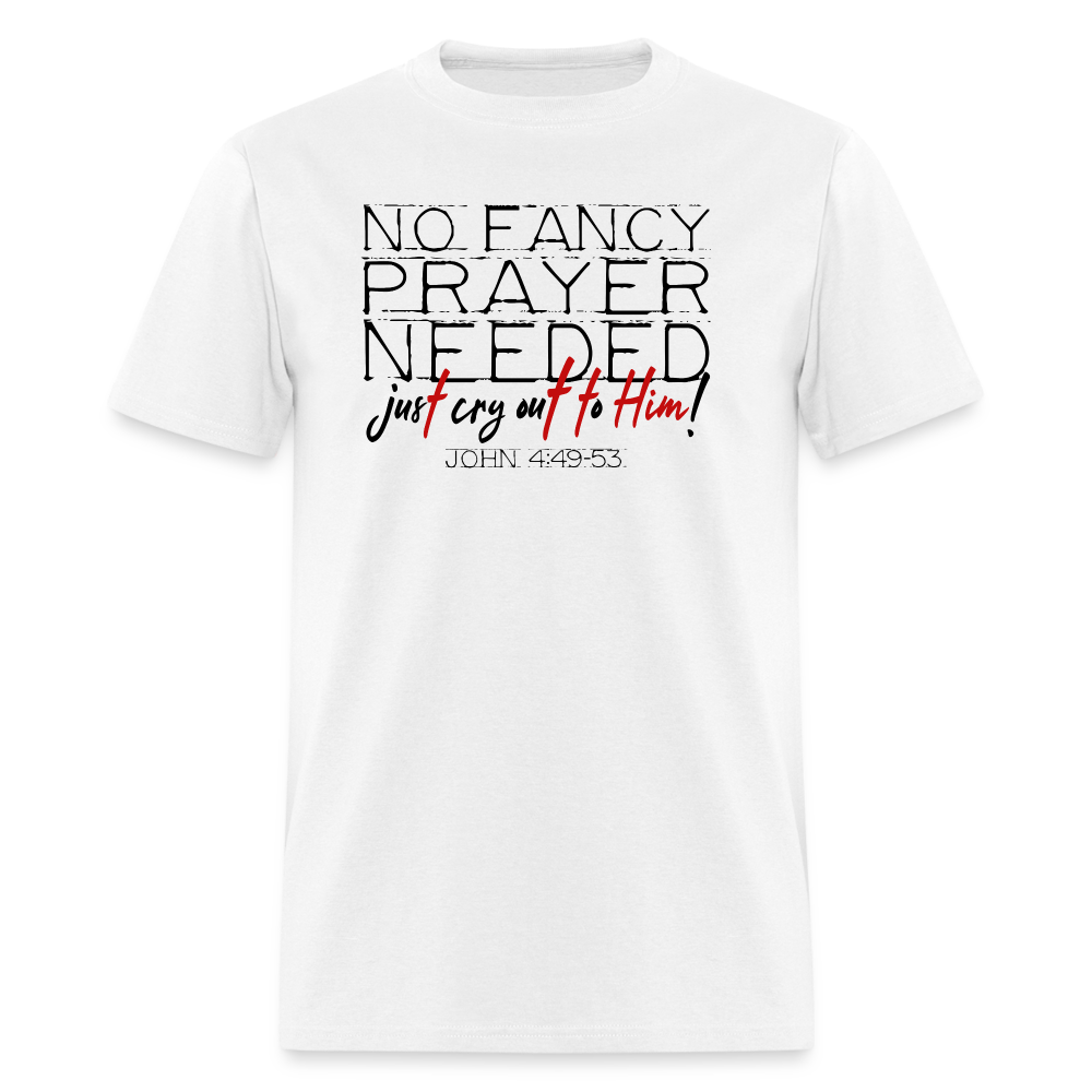No Fancy Prayer Needed - white