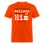 Believe in Him - orange