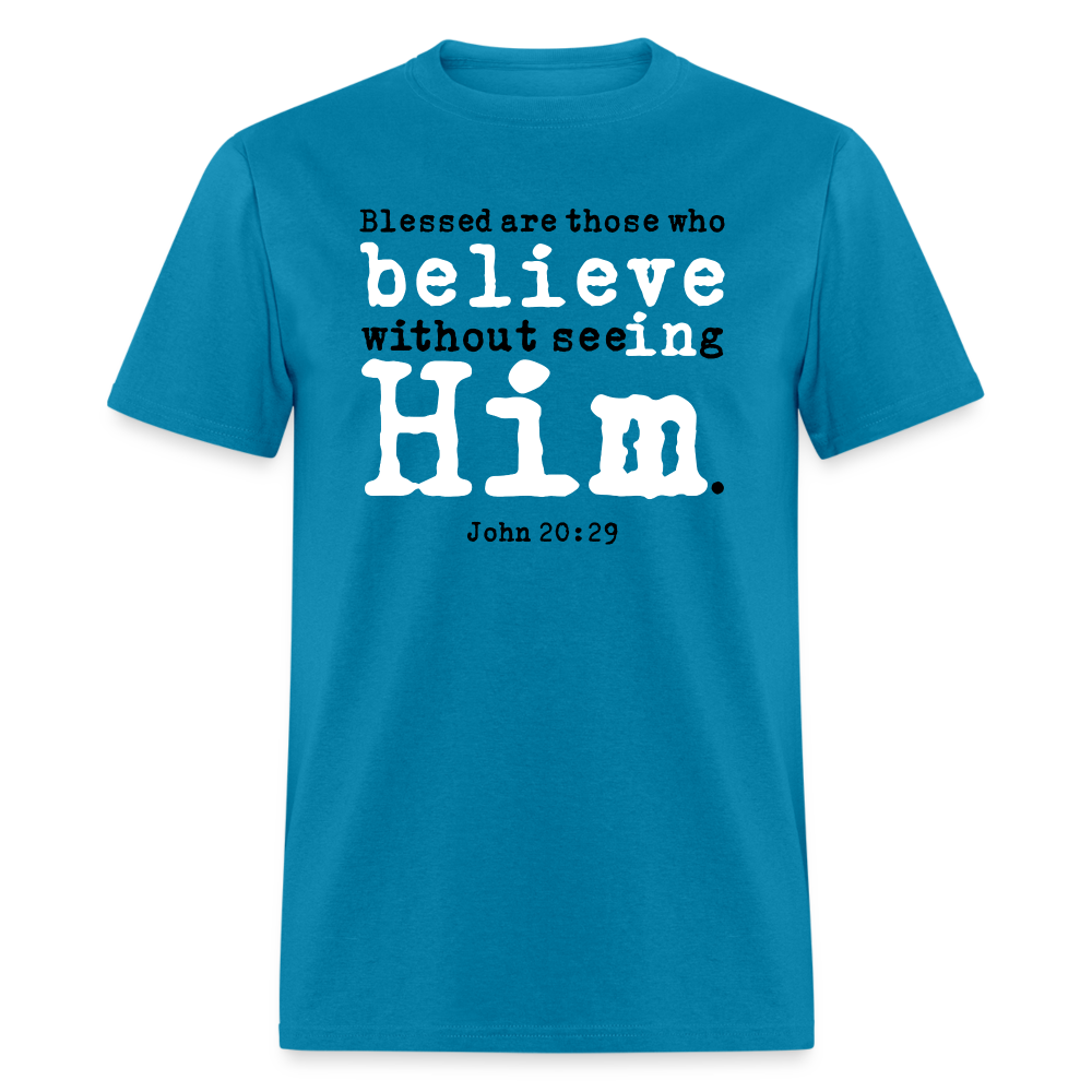 Believe in Him - turquoise