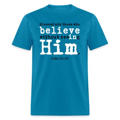 Believe in Him - turquoise